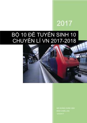 Bộ 10 đề tuyển sinh vào Lớp 10 chuyên môn Vật lý